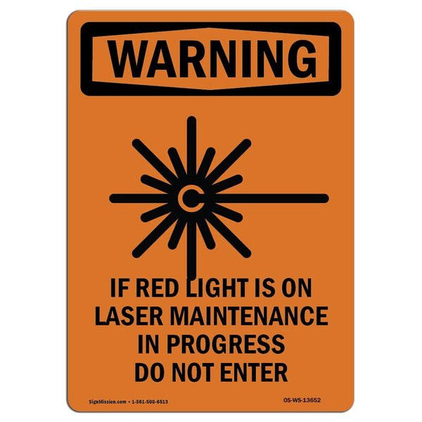Signmission Safety Sign, OSHA WARNING, 10" Height, If Red Light, Portrait OS-WS-D-710-V-13652